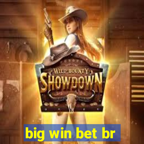 big win bet br